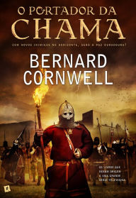 Title: O Portador da Chama, Author: Bernard Cornwell