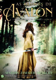 Title: As Brumas de Avalon - O Prisioneiro da Árvore, Author: Marion Zimmer Bradley