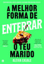 A Melhor Forma de Enterrar o Marido