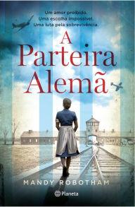 Title: A Parteira Alemã, Author: Mandy Robotham