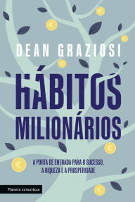 Title: Hábitos Milionários, Author: Dean Graziosi