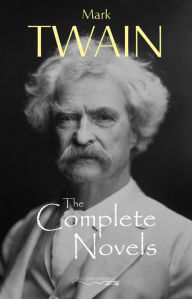 Title: The Complete Novels of Mark Twain, Author: Mark Twain