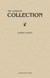 Joseph Conrad: The Complete Collection