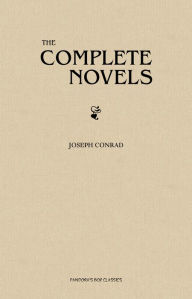 Title: Joseph Conrad: The Complete Novels, Author: Joseph Conrad