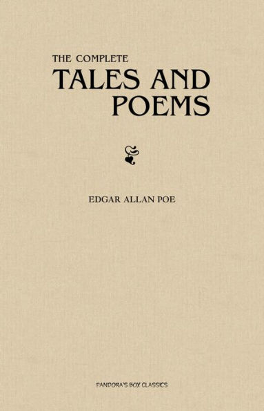 Edgar Allan Poe: The Complete Tales and Poems