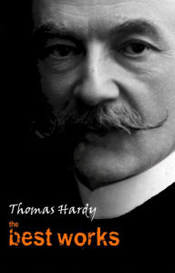 Title: Thomas Hardy: The Best Works, Author: Thomas Hardy