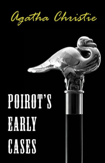 Poirot's Early Cases by Agatha Christie | NOOK Book (eBook) | Barnes