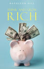 Think and Grow Rich: Original Version: The Classic 1937 Edition