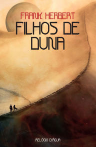 Title: Filhos de Duna, Author: Frank Herbert