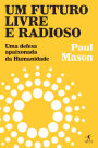 Um futuro livre e radioso