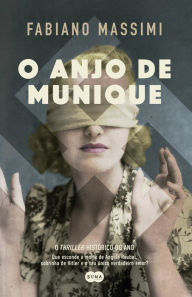 Title: O Anjo de Munique, Author: Fabiano Massimi