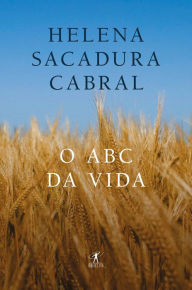 Title: O ABC da Vida, Author: Helena Sacadura Cabral