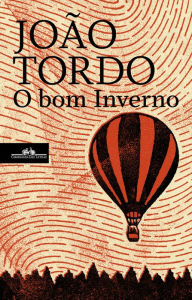 Title: O bom inverno, Author: João Tordo