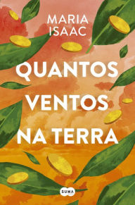 Title: Quantos Ventos na Terra, Author: Maria Isaac