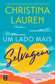 Title: Um Lado Mais Selvagem, Author: Christina Lauren