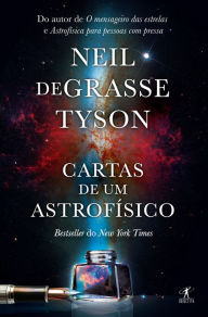 Title: Cartas de um astrofísico, Author: Neil deGrasse Tyson