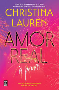 Title: Amor Real à Prova, Author: Christina Lauren