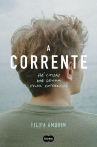 Title: A Corrente, Author: Filipa Amorim