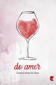 Title: Do amor, Author: Gustavo Nobre de Jesus
