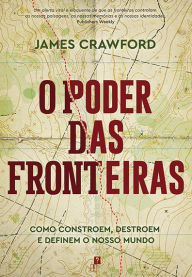 Title: O Poder das Fronteiras, Author: James Crawford