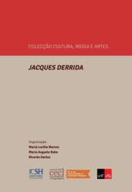 Title: Jacques Derrida, Author: Maria Lucília da Silva