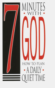 Title: 7 Minutes with God 25-pack: How to Plan a Daily Quiet Time, Author: Robert Foster