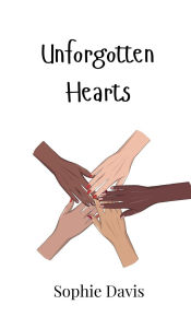 Title: Unforgotten Hearts, Author: Sophie Davis