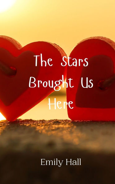 The Stars Brought Us Here