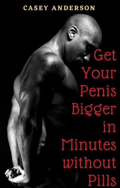 Get Bigger Dick