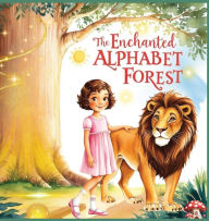 Title: The Enchanted Alphabet Forest, Author: Shams Osman
