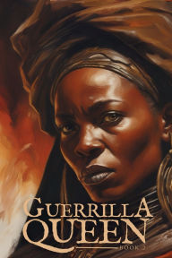 Title: Guerrilla Queen, Author: Wilfred Njeru