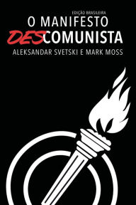 Title: O Manifesto Descomunista, Author: Mark Moss