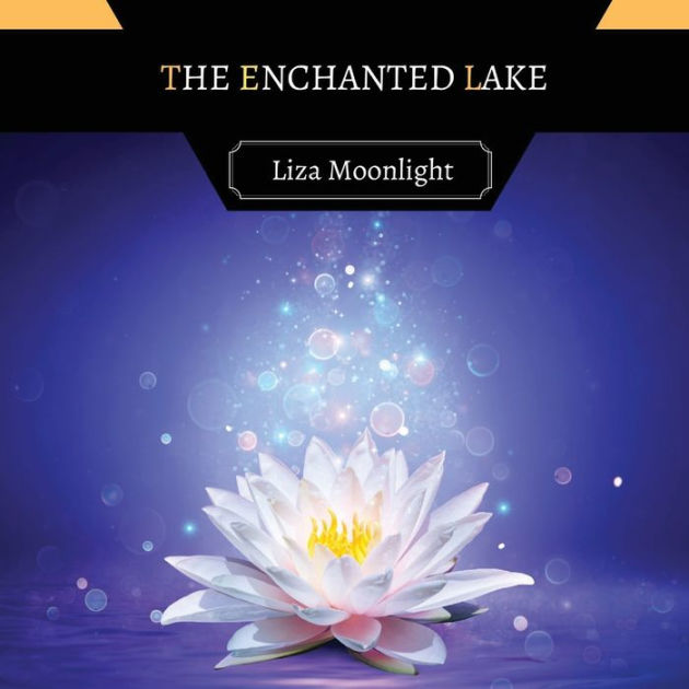 The Enchanted Lake by Clement Portlander, Paperback Barnes & Noble®