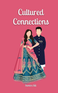 Title: Cultured Connections, Author: Samira Siil