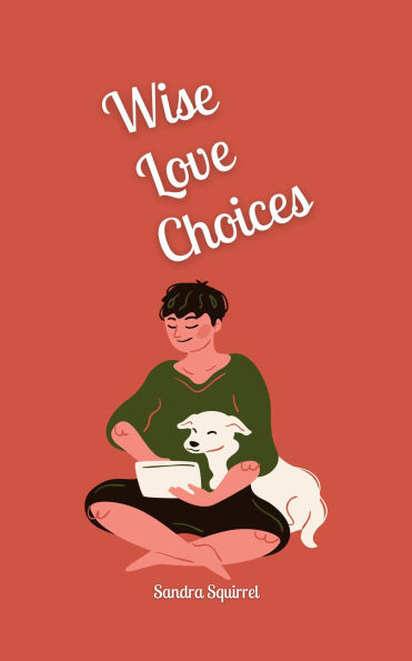 Wise Love Choices