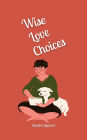Wise Love Choices