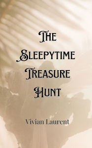 Title: The Sleepytime Treasure Hunt, Author: Charles Whitfield