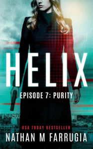 Title: Helix: Episode 7 (Kill Switch), Author: Nathan M Farrugia