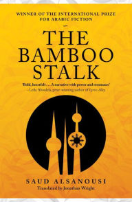 Title: BAMBOO STALK, Author: Saud Alsanousi
