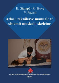 Title: Atlas i teknikave manuale të sistemit muskulo skeletor, Author: E. Giampà