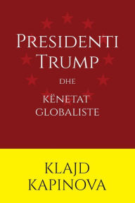 Title: Presidenti Trump dhe këneta globaliste, Author: Klajd Kapinova