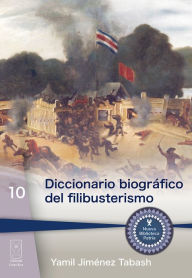 Title: Diccionario biográfico del filibusterismo, Author: Yamil Jiménez Tabash