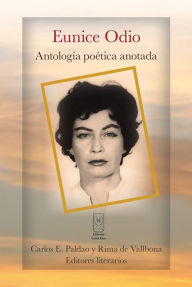 Title: Eunice Odio: Antología poética anotada, Author: Eunice Odio