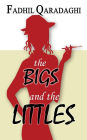 The Bigs and the Littles