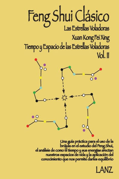Feng Shui Clï¿½sico: Xuan Kong Fei Xing (Tiempo y Espacio de Las Estrellas Voladoras)