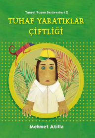 Title: Tuhaf YaratÇiftli, Author: Mehmet Atilla