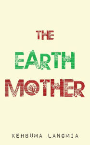 Title: The Earth Mother, Author: Kehbuma Langmia
