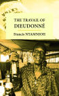 The Travail of Dieudonne