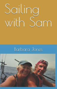 Title: Sailing with Sam, Author: Barbara Jones