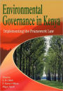 Environmental Governance In Kenya. Implementing The Framework Law